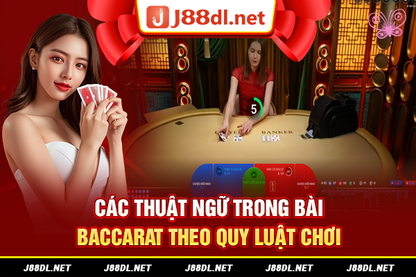 Các thuật ngữ trong bài Baccarat