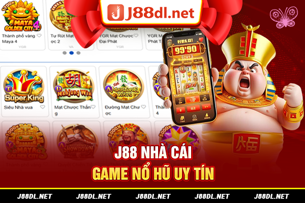 J88 nhà cái game nổ hũ uy tín