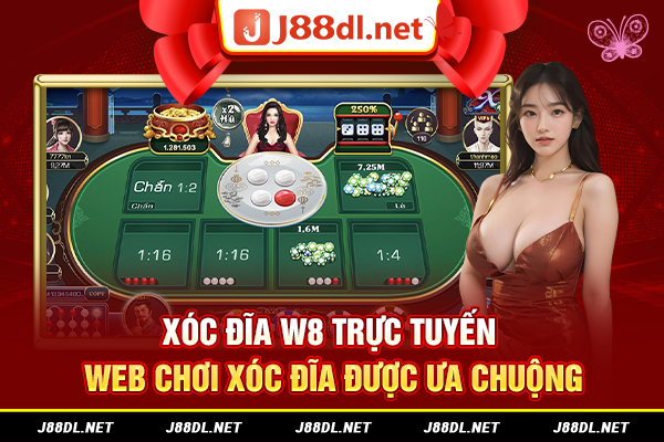 Xóc đĩa w8 trực tuyến
