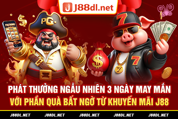 Phát thưởng ngẫu nhiên 3 ngày máy mắn, phần quà bất ngờ