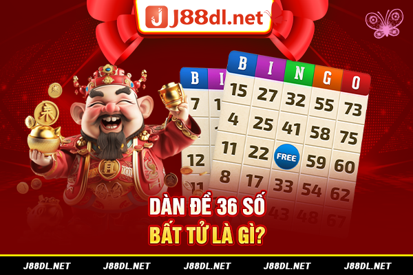 Dàn đề 36 số bất tử là gì?