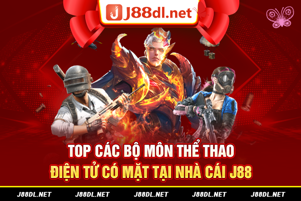Top các bộ môn thể thao điện tử có mặt tại nhà cái J88